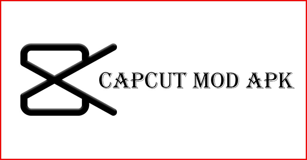 Capcut Mod APK